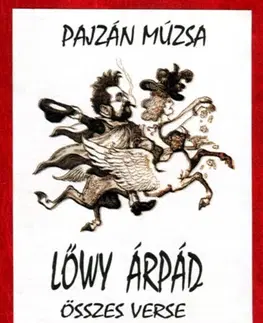 Svetová poézia Pajzán múzsa - Lőwy Árpád