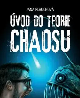 Sci-fi a fantasy Úvod do teórie chaosu - Jana Plauchová
