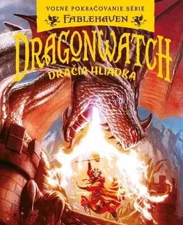 Fantasy, upíri Dragonwatch 1: Dračia hliadka - Brandon Mull