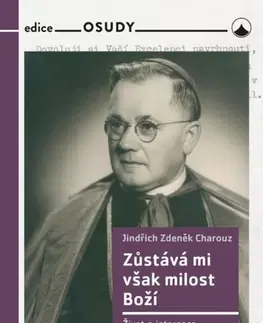 Náboženstvo Zůstává mi však milost Boží - Jindřich Zdeněk Charouz