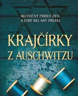 Skutočné príbehy Krajčírky z Auschwitzu - Lucy Adlington
