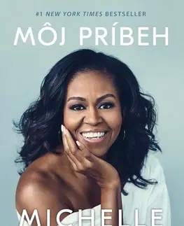 Biografie - Životopisy Môj príbeh - Michelle Obama