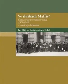 Prvá svetová vojna Ve službách Maffie? - Jan Hálek