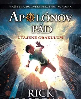 Fantasy, upíri Apolónov pád 1: Utajené orákulum, 2. vydanie - Rick Riordan,Zora Sadloňová