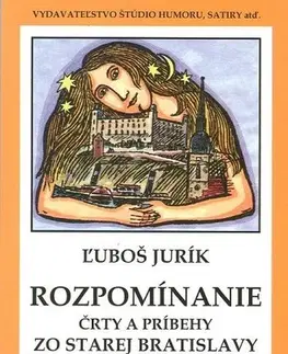 Biografie - ostatné Rozpomínanie - Ľuboš Jurík