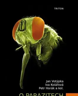 Biológia, fauna a flóra O parazitech a lidech - Jan Votýpka