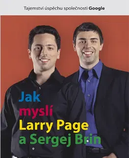 Biznis a kariéra Jak myslí Larry Page a Sergej Brin - Richard L. Brandt