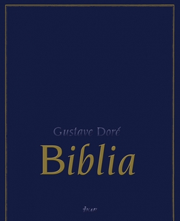 Biblie, biblistika Biblia, 2. vydanie - Gustave Doré
