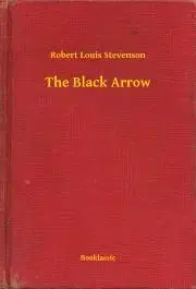 Historické romány The Black Arrow - Robert Louis Stevenson