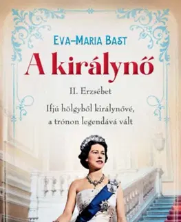 História A királynő - Eva-Maria Bast