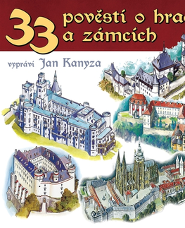 História SUPRAPHON a.s. 33 pověstí o českých hradech a zámcích