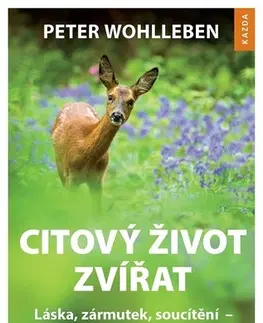 Prírodné vedy - ostatné Citový život zvířat - Peter Wohlleben
