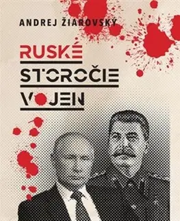 Politológia Ruské storočie vojen - Andrej Žiarovský