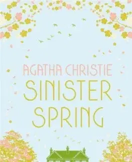 Detektívky, trilery, horory Sinister Spring: Murder and Mystery from the Queen of Crime - Agatha Christie