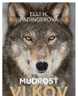 Biológia, fauna a flóra Múdrosť vlkov - Elli H. Radinger,Terézia Šinková