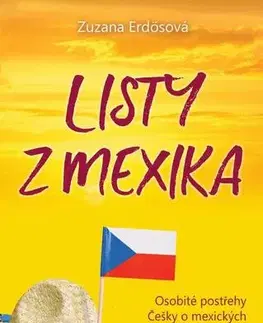 Romantická beletria Listy z Mexika - Zuzana Erdösová