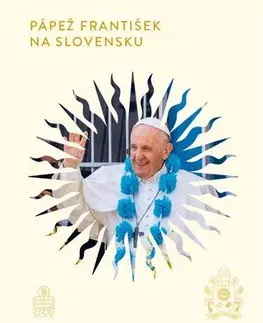 Kresťanstvo Pápež František na Slovensku (mäkká väzba)