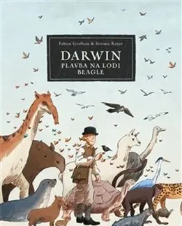 Dobrodružstvo, napätie, western Darwin: Plavba na lodi Beagle - Fabien Grolleau,Jeremie Royer