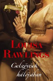 Romantická beletria Cselszövések hálójában - Rawlings Louisa