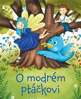 Rozprávky O modrém ptáčkovi - Nika Štěpánková