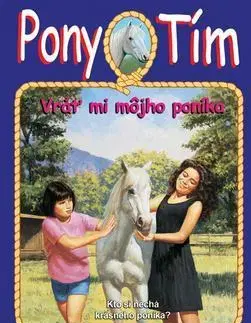 Pre dievčatá Pony tím 4 Vráť mi môjho poníka - Jeanne Betancourt