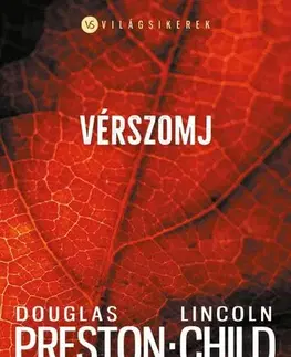Detektívky, trilery, horory Vérszomj - Lincoln Child,Douglas Preston