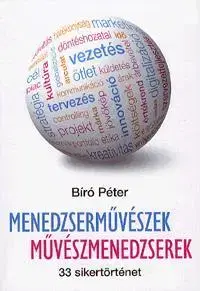 Odborná a náučná literatúra - ostatné Menedzserművészek - művészmenedzserek - Péter Bíró