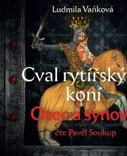 Historické romány Bookmedia Cval rytířských koní: Otec a synové