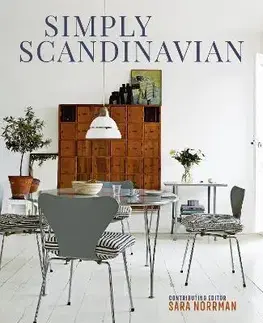 Domov, zariaďovanie Simply Scandinavian - Sara Norrman