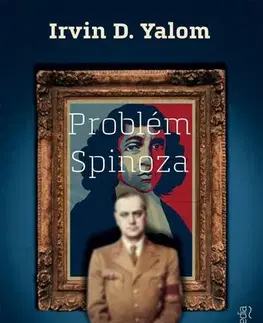 Svetová beletria Problém Spinoza - Irvin D. Yalom