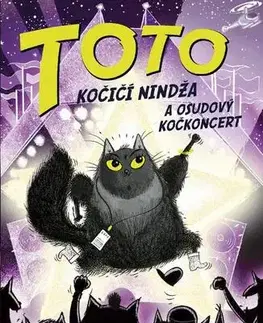 Pre deti a mládež - ostatné Toto – Kočičí nindža a osudový kočkoncert - Dermot OLeary