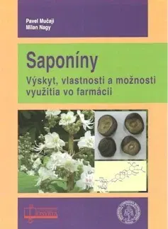 Medicína - ostatné Saponíny - Milan Nagy,Pavel Mučaji