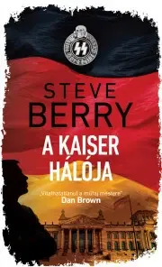 Detektívky, trilery, horory A Kaiser hálója - Steve Berry