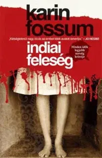 Detektívky, trilery, horory Indiai feleség - Karin Fossum