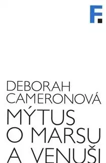 Filozofia Mýtus o Marsu a Venuši - Deborah Cameronová