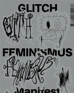 Odborná a náučná literatúra - ostatné Glitch feminismus: manifest - Legacy Russell