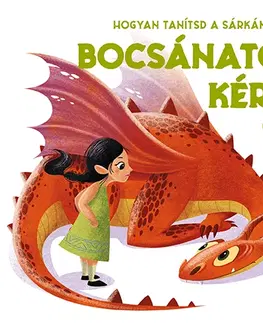 Leporelá, krabičky, puzzle knihy Hogyan tanítsd a sárkányodat bocsánatot kérni - Eleonora Fornasari