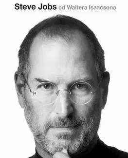 Biografie - ostatné Steve Jobs - Walter Isaacson