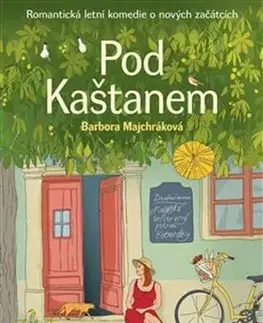 Romantická beletria Pod Kaštanem - Barbora Majchráková