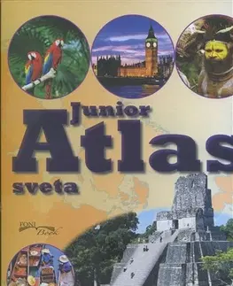 Geografia, svet Junior Atlas sveta - Kolektív autorov