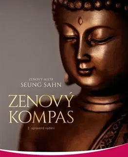 Východné náboženstvá Zenový kompas (2. upravené vydání) - Seung Sahn