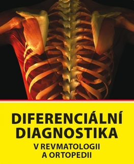 Medicína - ostatné Diferenciální diagnostika v revmatologii a ortopedii - Kolektív autorov