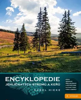 Ekológia, meteorológia, klimatológia Encyklopedie jehličnatých stromů a keřů - Karel Hieke
