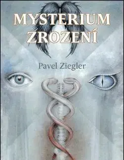 Mystika, proroctvá, záhady, zaujímavosti Mysterium zrození