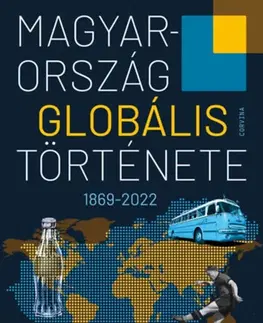 Svetové dejiny, dejiny štátov Magyarország globális története - Kolektív autorov