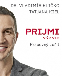 Rozvoj osobnosti Prijmi výzvu!: Pracovný zošit - Vladimír Kličko,Tatjana Kiel,Ivana Trubirohová
