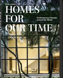 Architektúra Homes For Our Time - Philip Jodidio