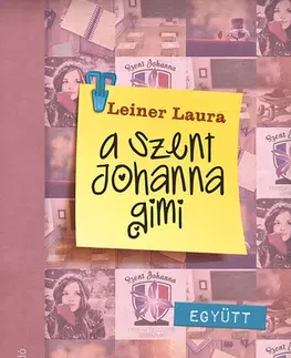 Dobrodružstvo, napätie, western A Szent Johanna gimi 2. - Laura Leiner
