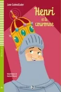 V cudzom jazyku Young Eli Readers: Henri ET LA Couronne + CD - Jane Cadwallader