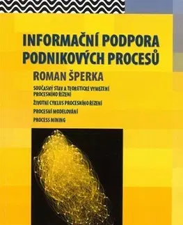 Kancelárske programy Informační podpora podnikových procesů - Roman Šperka